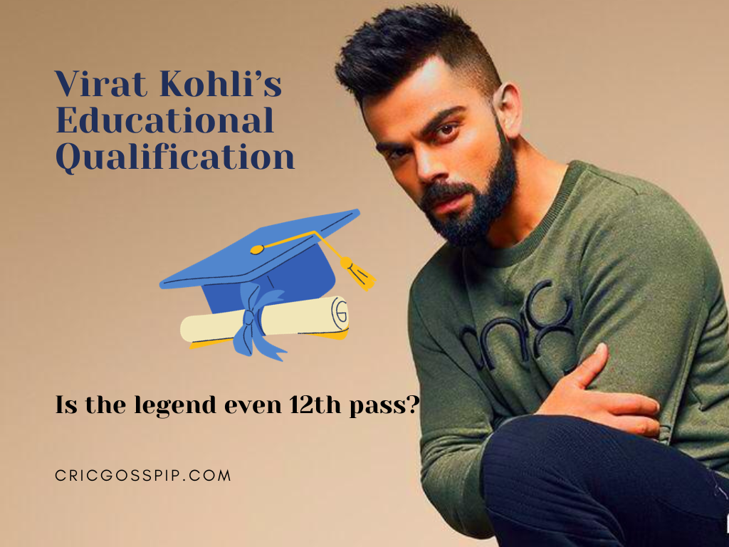 Virat Kohi's Educational Qualification